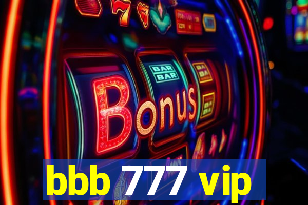bbb 777 vip